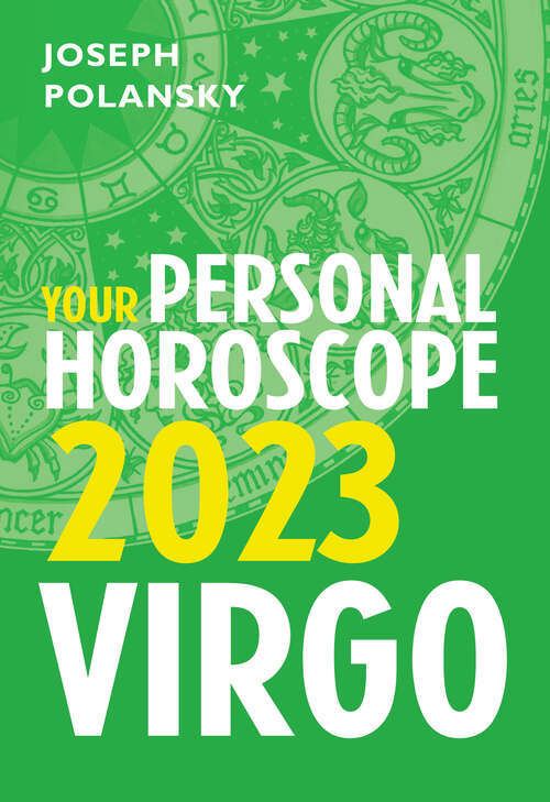 Book cover of Virgo 2023: Your Personal Horoscope (ePub edition)