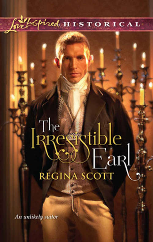 Book cover of The Irresistible Earl (ePub First edition) (Mills And Boon Love Inspired Ser.)