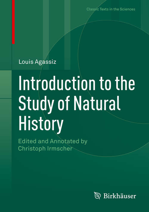Book cover of Introduction to the Study of Natural History: Edited and Annotated by Christoph Irmscher (Classic Texts in the Sciences)