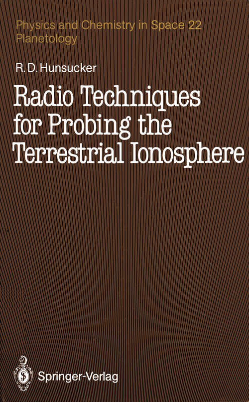 Book cover of Radio Techniques for Probing the Terrestrial Ionosphere (1991) (Physics and Chemistry in Space #22)