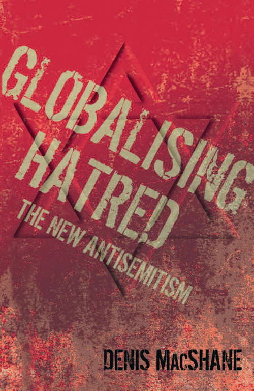 Book cover of Globalising Hatred: The New Antisemitism