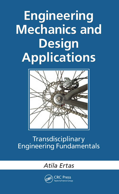 Book cover of Engineering Mechanics and Design Applications: Transdisciplinary Engineering Fundamentals
