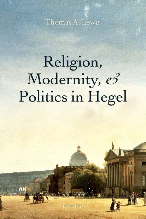 Book cover of Religion, Modernity, And Politics In Hegel