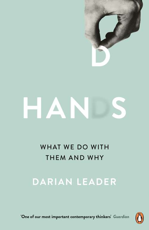 Book cover of Hands: What We Do with Them – and Why
