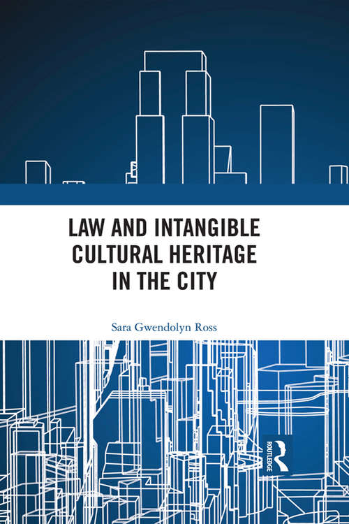 Book cover of Law and Intangible Cultural Heritage in the City