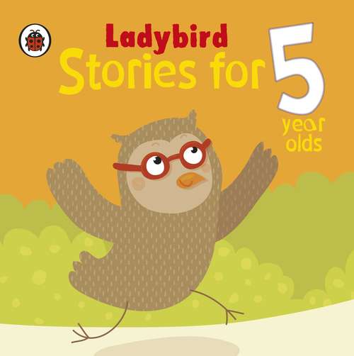 Book cover of Ladybird Stories for 5 Year Olds