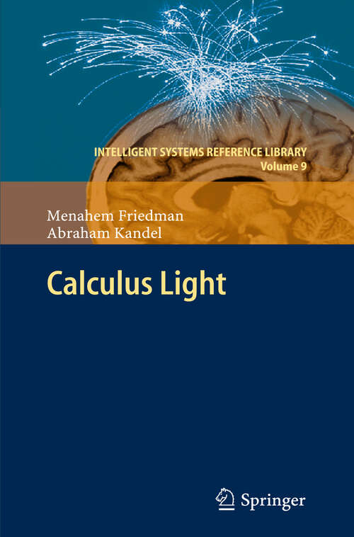 Book cover of Calculus Light (2011) (Intelligent Systems Reference Library #9)