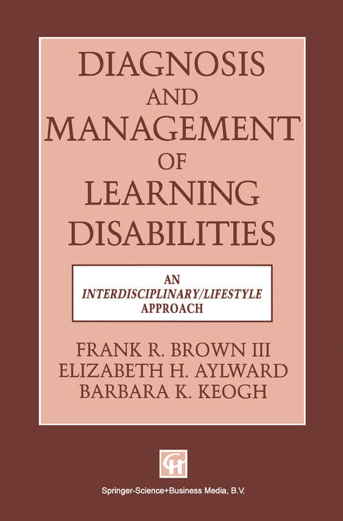 Book cover of Diagnosis and Management of Learning Disabilities: An Interdisciplinary/Lifespan Approach (pdf) (1992)