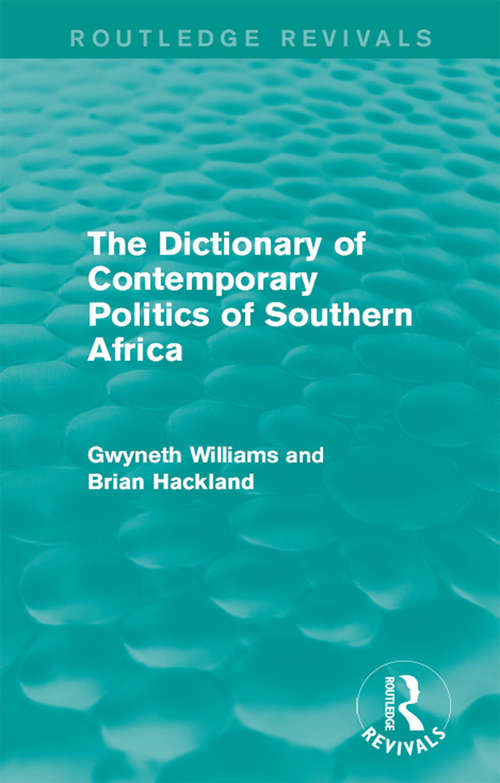 Book cover of The Dictionary of Contemporary Politics of Southern Africa (Routledge Revivals: Dictionaries Of Contemporary Politics Ser.)