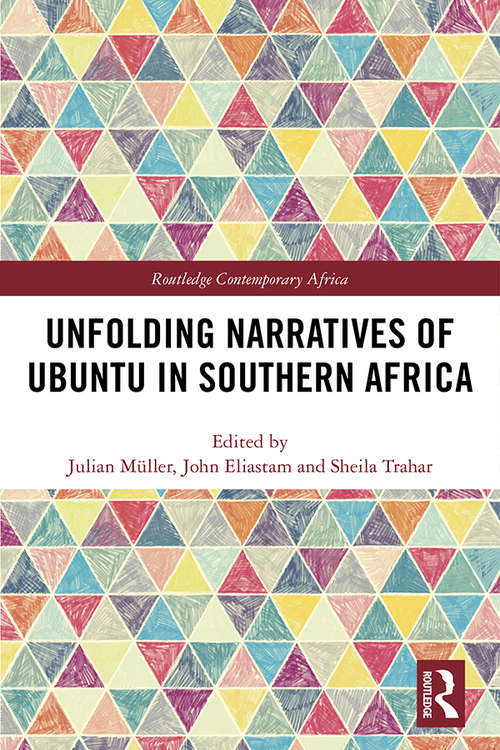 Book cover of Unfolding Narratives of Ubuntu in Southern Africa (Routledge Contemporary Africa)