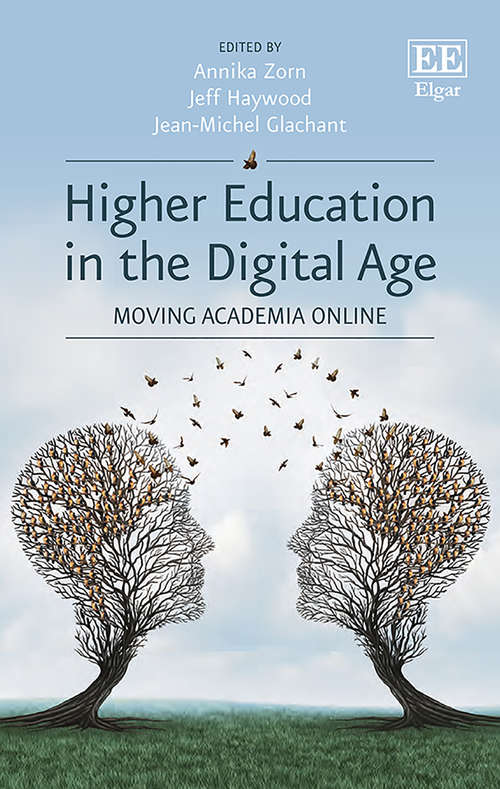 Book cover of Higher Education in the Digital Age: Moving Academia Online