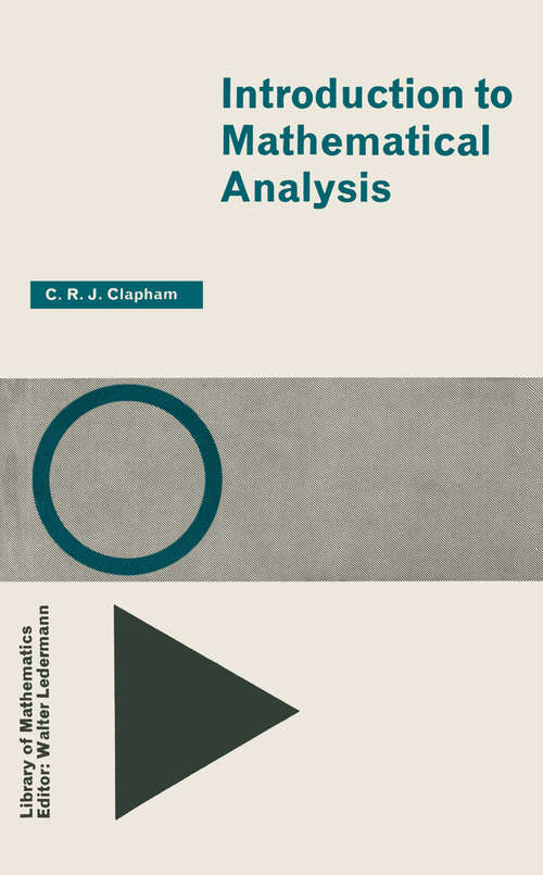 Book cover of Introduction to Mathematical Analysis (1973) (Library of Mathematics)