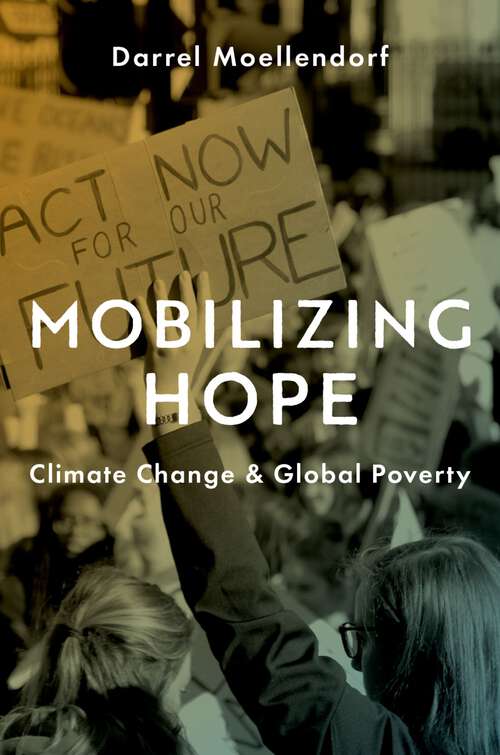 Book cover of Mobilizing Hope: Climate Change and Global Poverty