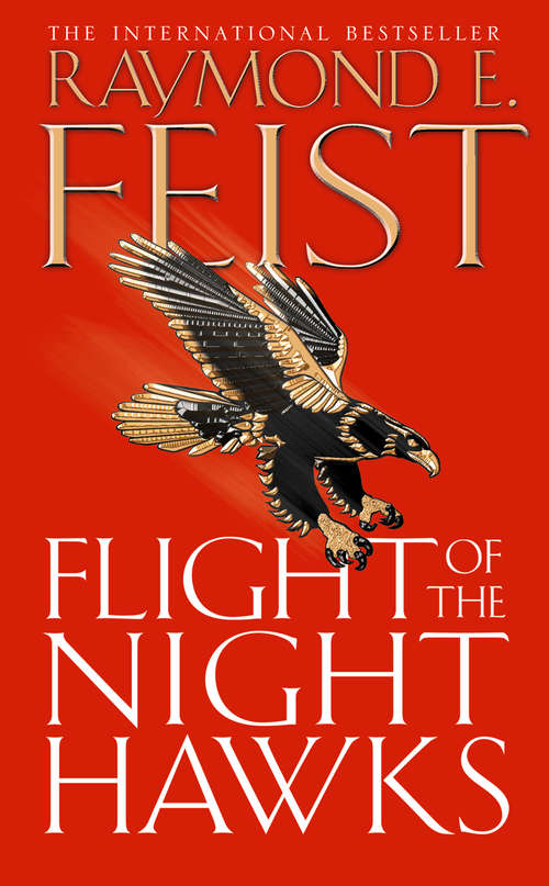 Book cover of Flight of the Night Hawks: Flight Of The Night Hawks, Into A Dark Realm, Wrath Of A Mad God (ePub edition) (Darkwar #1)