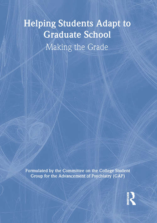 Book cover of Helping Students Adapt to Graduate School: Making the Grade