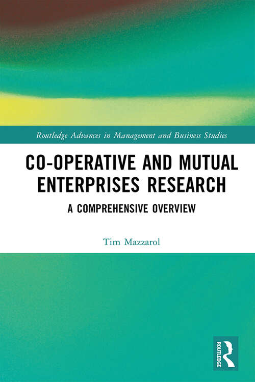 Book cover of Co-operative and Mutual Enterprises Research: A Comprehensive Overview (Routledge Advances in Management and Business Studies)