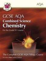 Book cover of New Grade 9-1 GCSE Combined Science for AQA Chemistry Student Book with Online Edition (PDF)