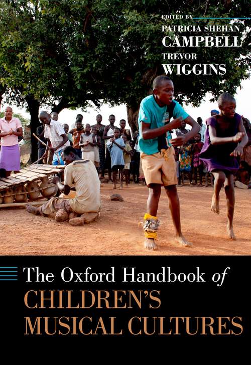 Book cover of The Oxford Handbook of Children's Musical Cultures (Oxford Handbooks)