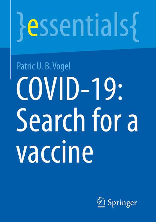 Book cover of COVID-19: Search for a vaccine (1st ed. 2023) (essentials)