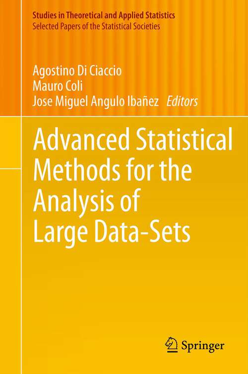 Book cover of Advanced Statistical Methods for the Analysis of Large Data-Sets (2012) (Studies in Theoretical and Applied Statistics)