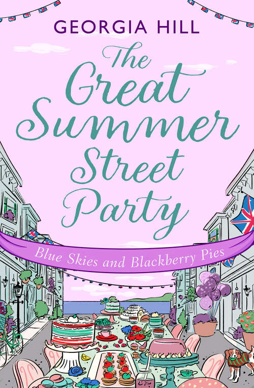 Book cover of The Great Summer Street Party Part 3: Blue Skies and Blackberry Pies (The Great Summer Street Party #3)