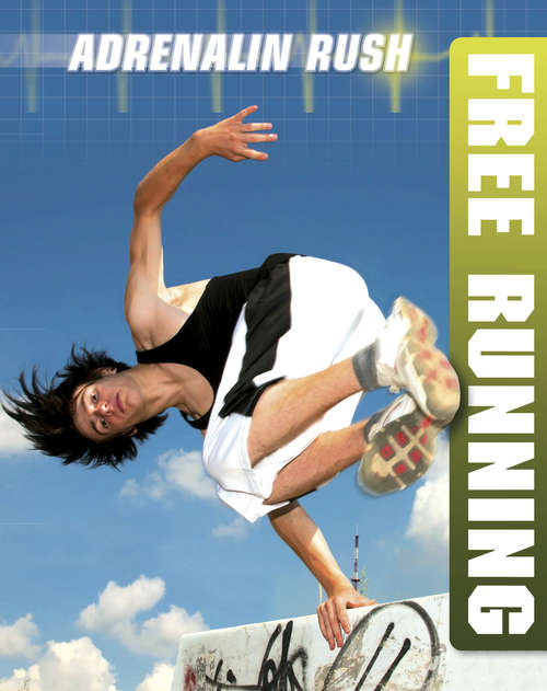 Book cover of Free Running (Adrenalin Rush #2)