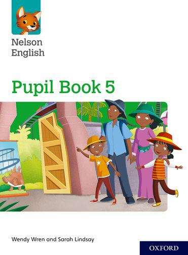 Book cover of Nelson English: Year 5/primary 6 Pupil Book 5