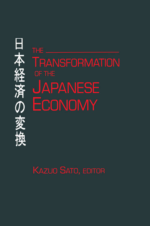 Book cover of The Transformation of the Japanese Economy (East Gate Reader Ser.)