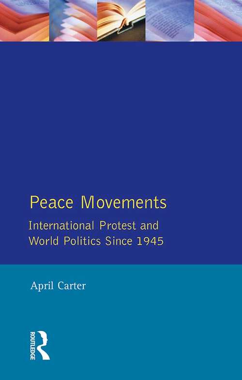 Book cover of Peace Movements: International Protest and World Politics Since 1945