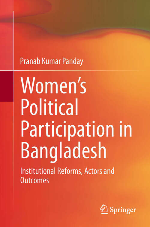 Book cover of Women’s Political Participation in Bangladesh: Institutional Reforms, Actors and Outcomes (2013)