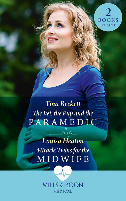 Book cover of The Vet, The Pup And The Paramedic / Miracle Twins For The Midwife: The Vet, The Pup And The Paramedic / Miracle Twins For The Midwife (ePub edition)
