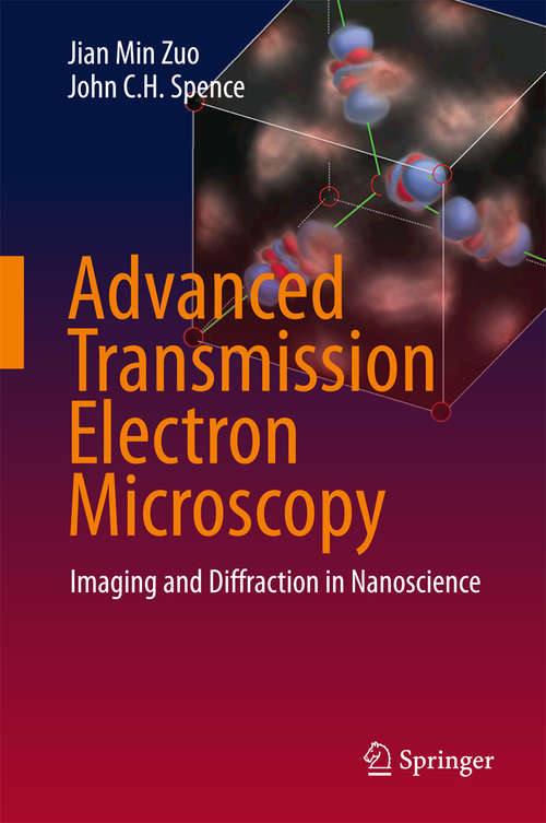 Book cover of Advanced Transmission Electron Microscopy: Imaging and Diffraction in Nanoscience