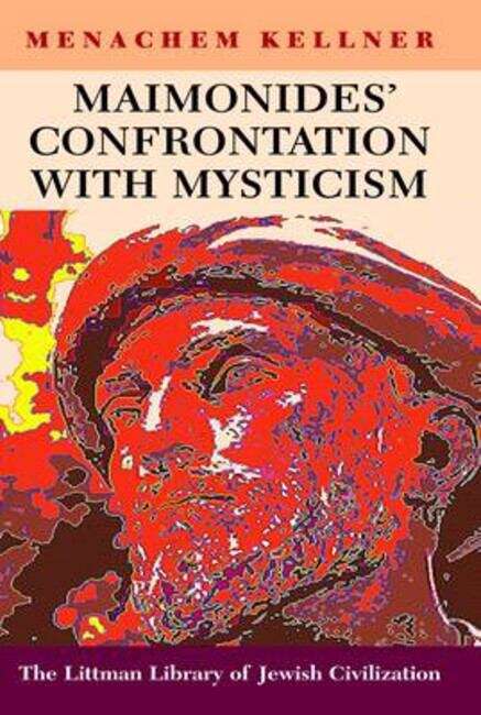 Book cover of Maimonides' Confrontation with Mysticism (The Littman Library of Jewish Civilization)