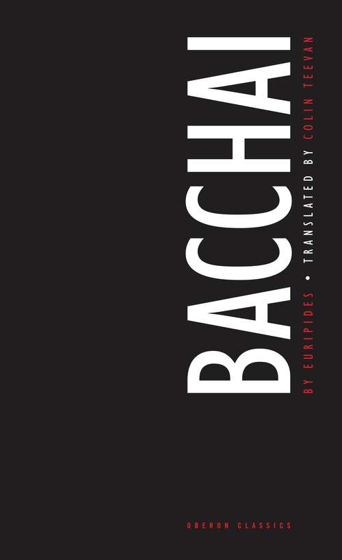 Book cover of Bacchai (Oberon Modern Plays)