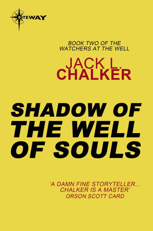 Book cover of Shadow of the Well of Souls: Echoes Of The Well Of Souls; Shadow Of The Well Of Souls; Gods Of The Well Of Souls (Watchers at the Well #2)
