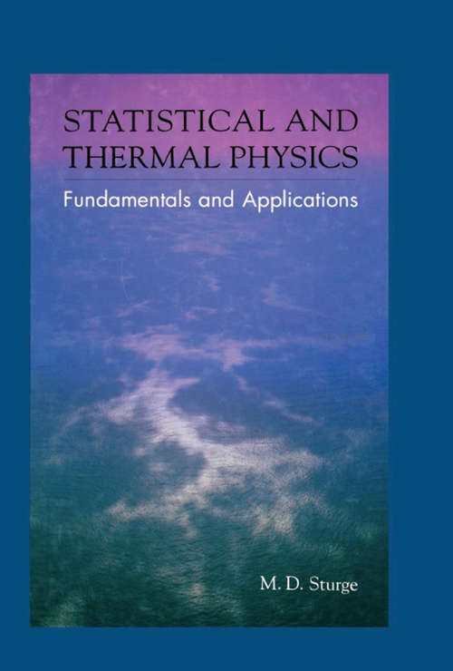 Book cover of Statistical and Thermal Physics: Fundamentals and Applications