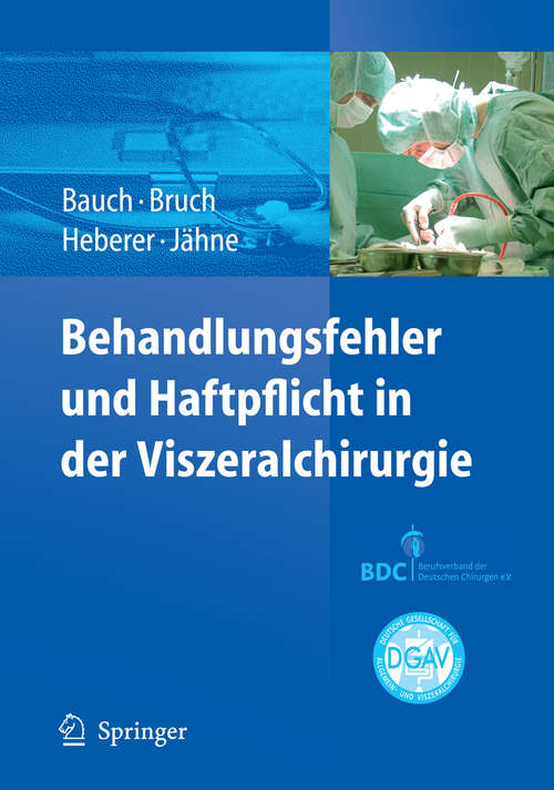 Book cover of Behandlungsfehler und Haftpflicht in der Viszeralchirurgie (2010)