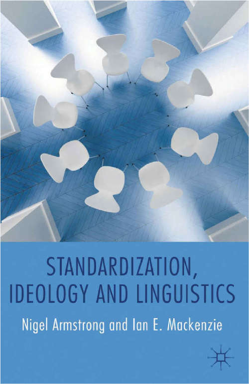Book cover of Standardization, Ideology and Linguistics (2013)