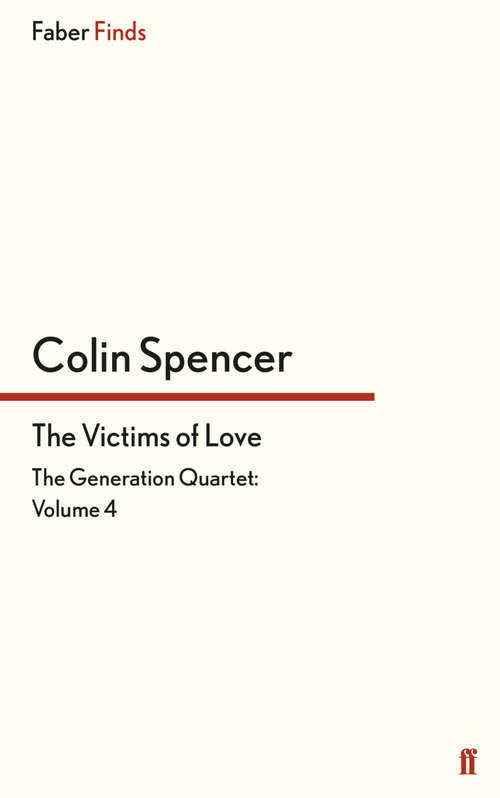Book cover of The Victims of Love: The Generation Quarlet (Main) (The\generation Quartet Ser. #4)