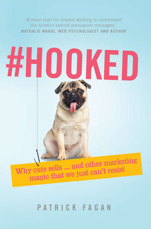 Book cover of #Hooked: Revealing the hidden tricks of memorable marketing