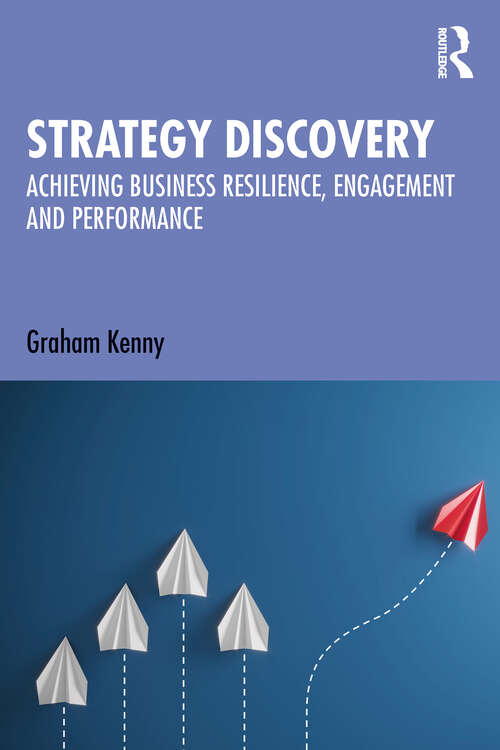 Book cover of Strategy Discovery: Achieving Business Resilience, Engagement and Performance