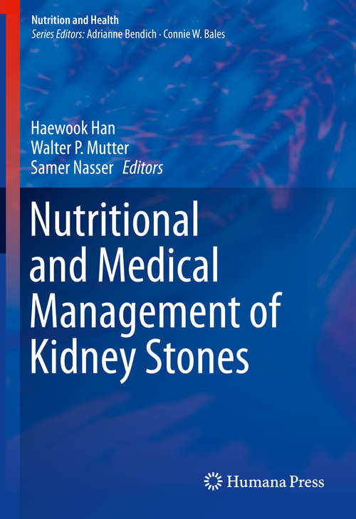 Book cover of Nutritional and Medical Management of Kidney Stones (1st ed. 2019) (Nutrition and Health)