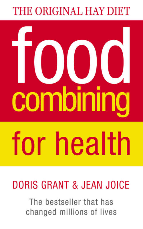 Book cover of Food Combining for Health: The Bestseller That Has Changed Millions Of Lives (ePub edition)