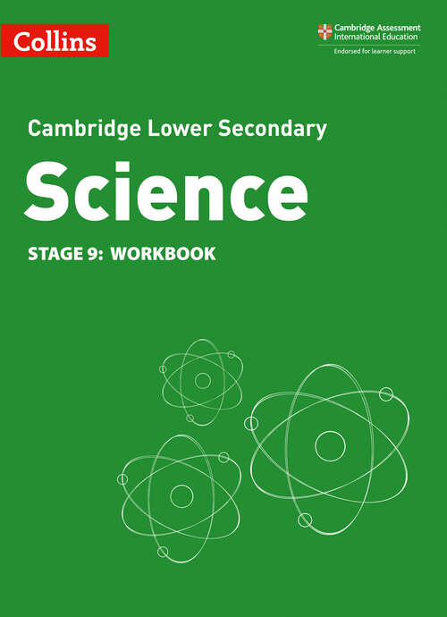 Book cover of Lower Secondary Science Workbook: 1 Year Licence (ePub Second edition) (Collins Cambridge Lower Secondary Science)