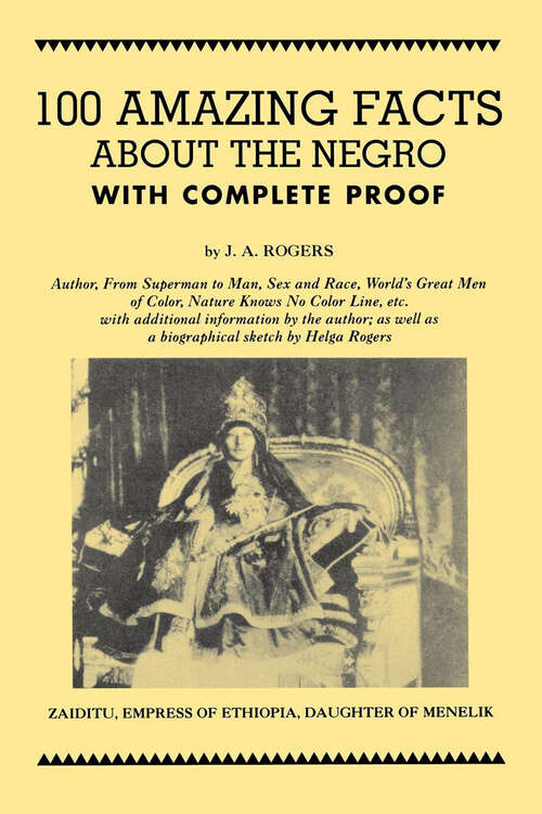 Book cover of 100 Amazing Facts About the Negro with Complete Proof: A Short Cut to The World History of The Negro
