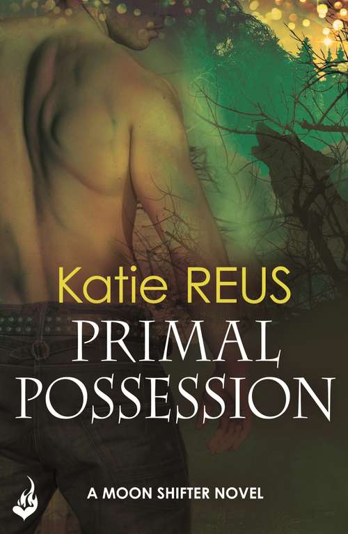 Book cover of Primal Possession: Moon Shifter Book 2 (Moon Shifter: Bk. 2)