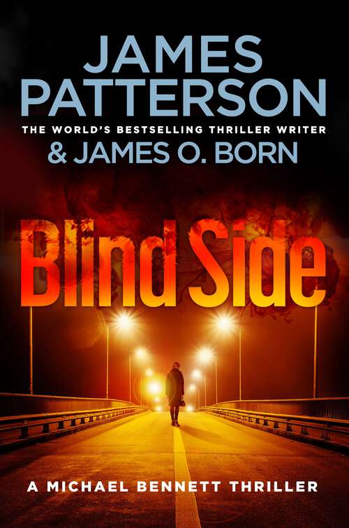 Book cover of Blindside: (Michael Bennett 12). A missing daughter. A captive son. A secret deal. (Michael Bennett #12)