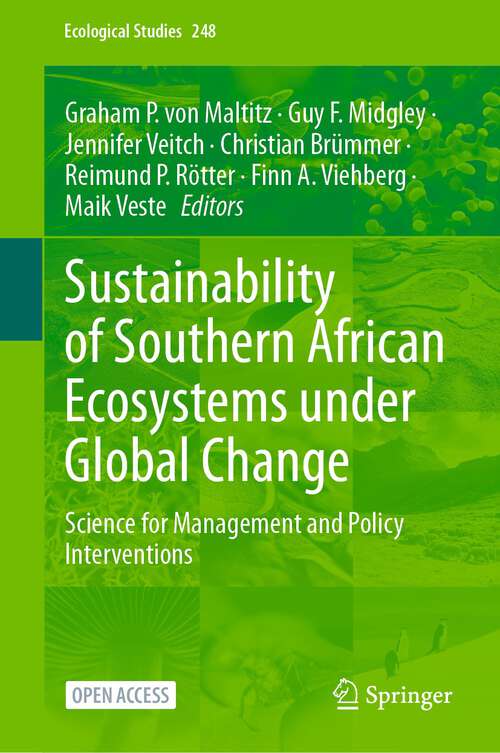 Book cover of Sustainability of Southern African Ecosystems under Global Change: Science for Management and Policy Interventions (1st ed. 2024) (Ecological Studies #248)