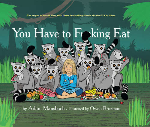 Book cover of You Have to Fucking Eat