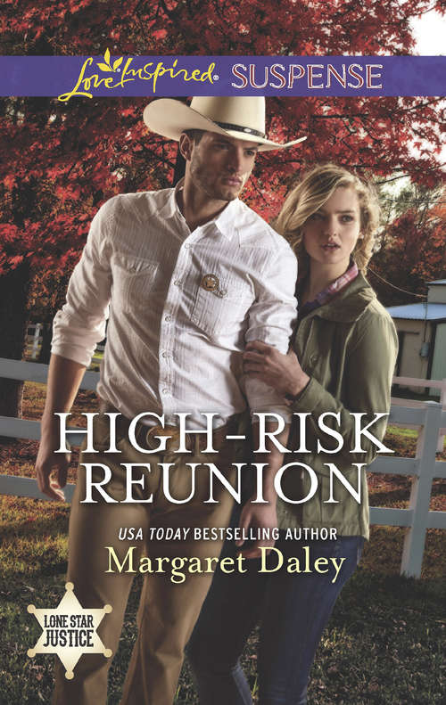 Book cover of High-Risk Reunion: High-risk Reunion Targeted For Murder Deadly Setup (ePub edition) (Lone Star Justice #1)